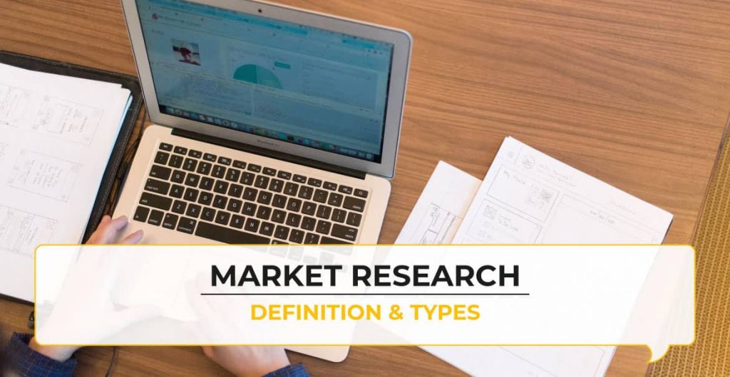 Market Research – Definition, Types & Importance